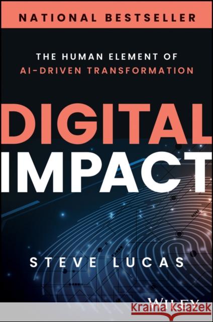 Digital Impact: The Human Element of AI-Driven Transformation Steve Lucas 9781394295241 Wiley - książka