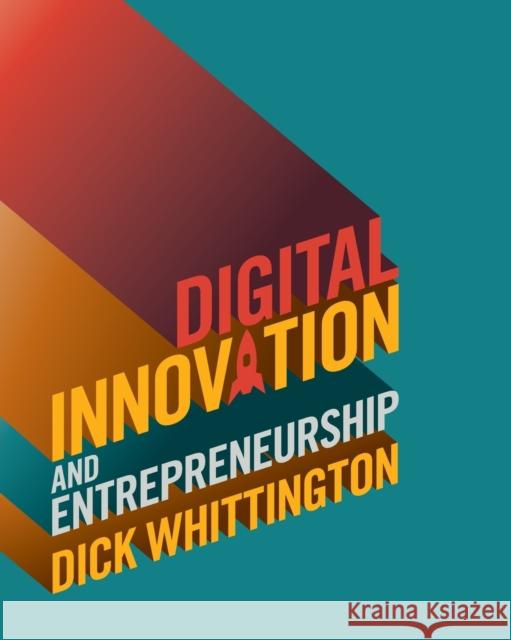 Digital Innovation and Entrepreneurship Richard Whittington 9781108454940 Cambridge University Press - książka