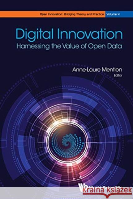 Digital Innovation: Harnessing the Value of Open Data Mention Anne-Laure 9789813271630 World Scientific Publishing Company - książka