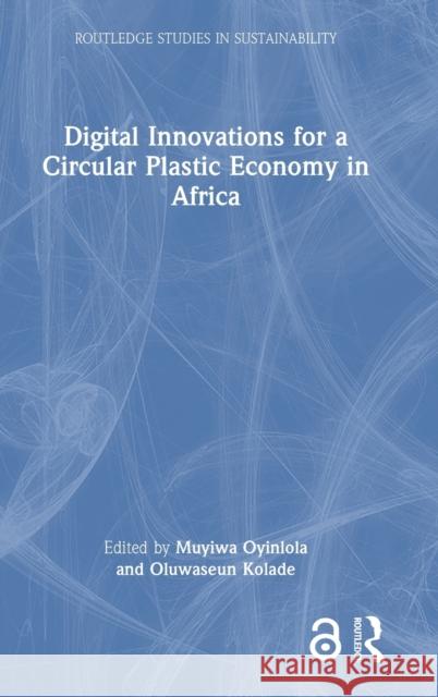 Digital Innovations for a Circular Plastic Economy in Africa  9781032244105 Taylor & Francis Ltd - książka