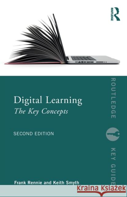 Digital Learning: The Key Concepts Frank Rennie Keith Smyth 9781138353732 Routledge - książka