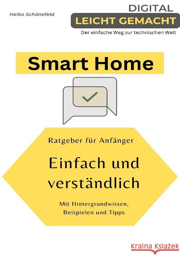 Digital leicht gemacht - Der einfache Weg zur technischen Welt Schönefeld, Heiko 9783757563288 epubli - książka