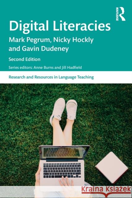 Digital Literacies Mark Pegrum Nicola Hockly Gavin Dudeney 9781032201634 Taylor & Francis Ltd - książka