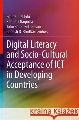 Digital Literacy and Socio-Cultural Acceptance of ICT in Developing Countries  9783030610913 Springer International Publishing - książka