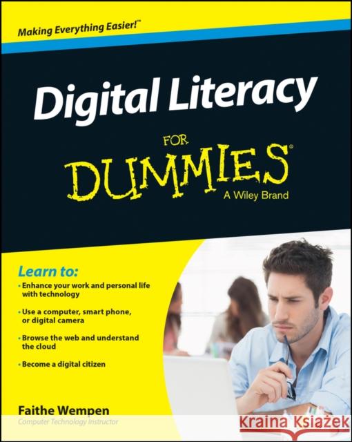 Digital Literacy For Dummies Faithe (Computer Support Technician and Trainer) Wempen 9781118962862 John Wiley & Sons Inc - książka