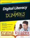 Digital Literacy For Dummies Faithe (Computer Support Technician and Trainer) Wempen 9781118962862 John Wiley & Sons Inc