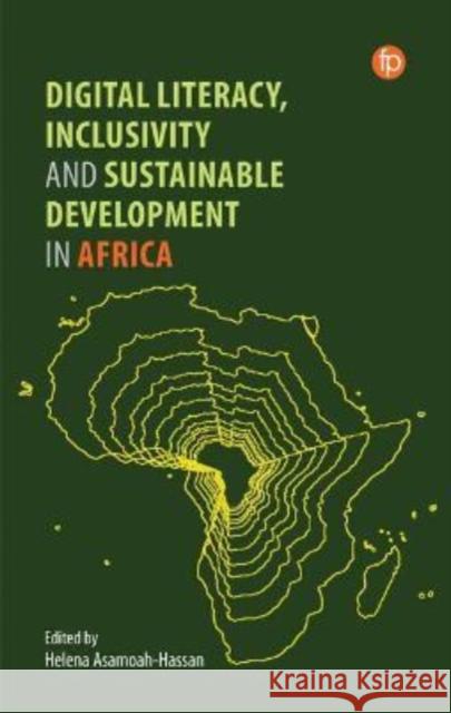 Digital Literacy, Inclusivity and Sustainable Development in Africa  9781783305117 Facet Publishing - książka