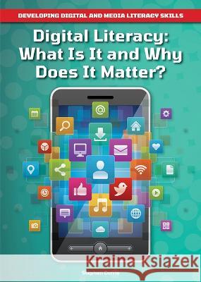 Digital Literacy: What Is It and Why Does It Matter? Stephen Currie 9781678205348 Referencepoint Press - książka