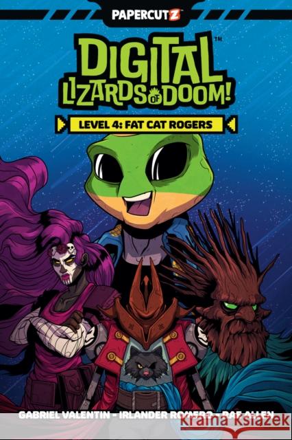 Digital Lizards of Doom Vol. 4: Fat Cat Rogers Gabriel Valentin 9781545818305 Papercutz - książka