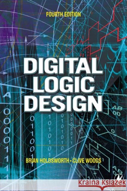 Digital Logic Design Brian Holdsworth B. Holdsworth Clive Woods 9780750645829 Newnes - książka