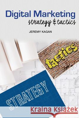 Digital Marketing Jeremy Kagan 9780999486184 Wessex, Inc. - książka