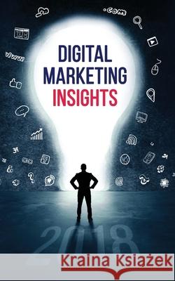 Digital Marketing Insights 2018 Social Beat Digital Marketing Llp 9781643243146 Notion Press, Inc. - książka