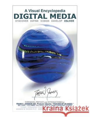 Digital Media: A Visual Encyclopedia: D5liver Barton James 9781481740104 Authorhouse - książka