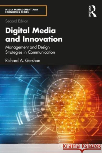 Digital Media and Innovation Richard A. (Western Michigan University, USA) Gershon 9781032278469 Taylor & Francis Ltd - książka