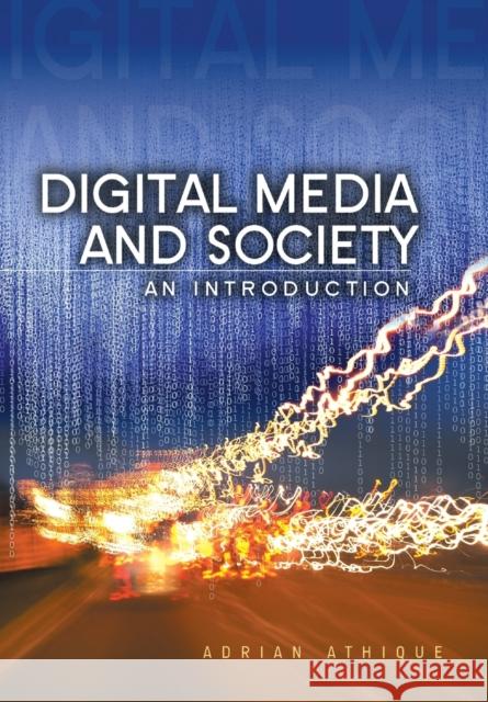 Digital Media and Society: An Introduction Athique, Adrian 9780745662299  - książka