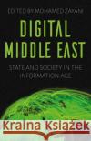 Digital Middle East  9781849049054 C Hurst & Co Publishers Ltd