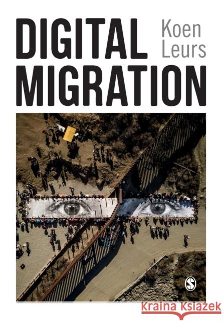 Digital Migration Koen Leurs 9781529706529 Sage Publications Ltd - książka