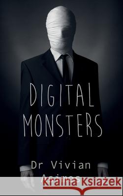 Digital Monsters Vivian Asimos 9781913568191 Clink Street Publishing - książka