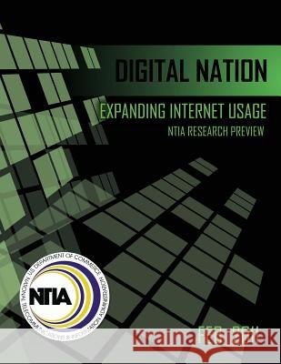 Digital Nation: Expanding Internet Usage U. S. Department of Commerce 9781495362132 Createspace - książka