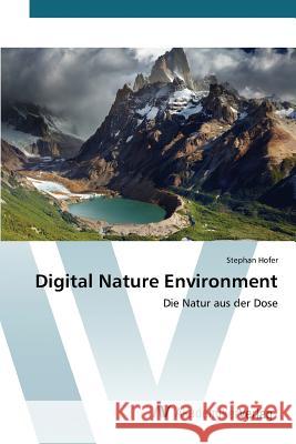 Digital Nature Environment Hofer Stephan 9783639631685 AV Akademikerverlag - książka