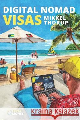 Digital Nomad Visas Mikkel Thorup   9789962175674 Amazon Digital Services LLC - Kdp - książka