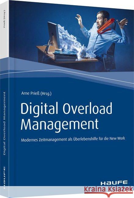 Digital Overload Management : Modernes Zeitmanagement als Überlebenshilfe in der New Work  9783648134306 Haufe-Lexware - książka