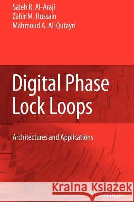 Digital Phase Lock Loops: Architectures and Applications Al-Araji, Saleh R. 9781441941053 Not Avail - książka