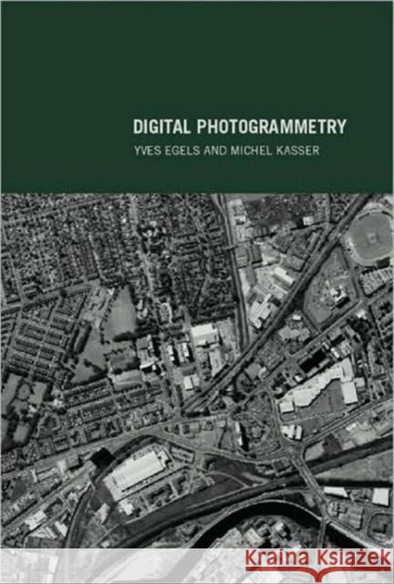 Digital Photogrammetry Yves Egels Michel Kasser 9780748409457 CRC Press - książka
