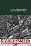 Digital Photogrammetry Yves Egels Michel Kasser 9780748409457 CRC Press
