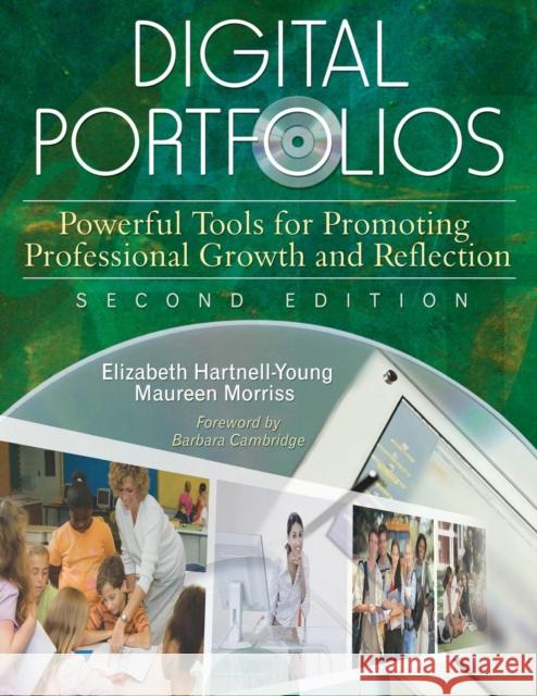 Digital Portfolios: Powerful Tools for Promoting Professional Growth and Reflection Hartnell-Young, Elizabeth 9781412949309 Corwin Press - książka