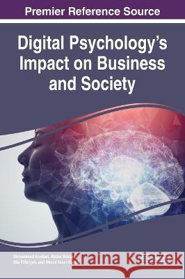 Digital Psychology\'s Impact on Business and Society Muhammad Anshari Abdur Razzaq Mia Fithriyah 9781668461082 IGI Global - książka