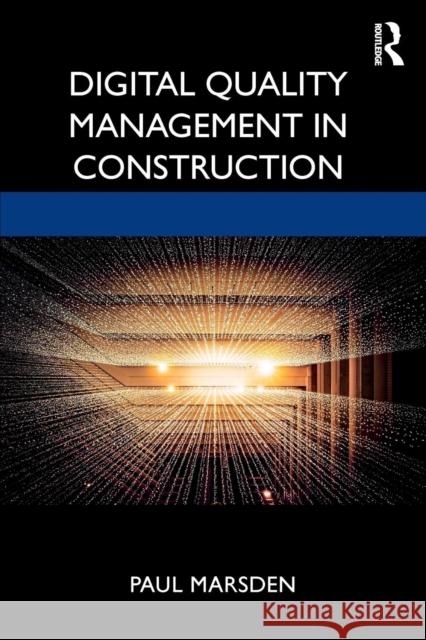 Digital Quality Management in Construction Paul Marsden 9781138390829 Routledge - książka