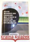 Digital Resources and Librarians : Case Studies in Innovation, Invention, and Implementation Patricia O'Brien Libutti Patricia O'Brien Libutti  9780838982624 ALA Editions
