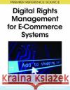 Digital Rights Management for E-Commerce Systems Lambros Drossos Dimitrios Tsolis Spyros Sioutas 9781605661186 Information Science Reference