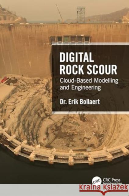 Digital Rock Scour Erik (AquaVision Engineering, Switzerland) Bollaert 9781032333991 Taylor & Francis Ltd - książka