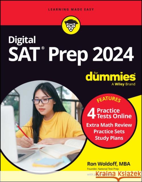 Digital SAT Prep 2024 For Dummies: Book + 4 Practice Tests Online, Updated for the NEW Digital Format Ron Woldoff 9781394183432 John Wiley & Sons Inc - książka