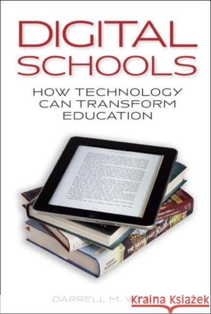 Digital Schools: How Technology Can Transform Education West, Darrell M. 9780815725442 Brookings Institution Press - książka