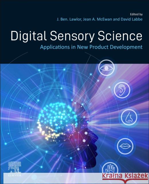 Digital Sensory Science: Applications in New Product Development J. Ben Lawlor Jean A. McEwan David Labbe 9780323952255 Woodhead Publishing - książka