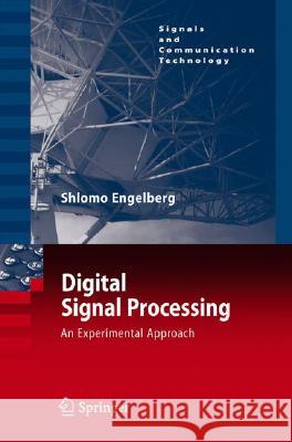 Digital Signal Processing: An Experimental Approach Engelberg, Shlomo 9781848001183 Not Avail - książka