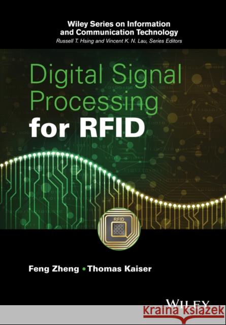 Digital Signal Processing for Rfid Zheng, Feng; Kaiser, Thomas 9781118824313 John Wiley & Sons - książka