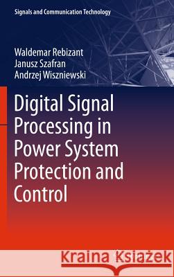 Digital Signal Processing in Power System Protection and Control  9780857298010  - książka