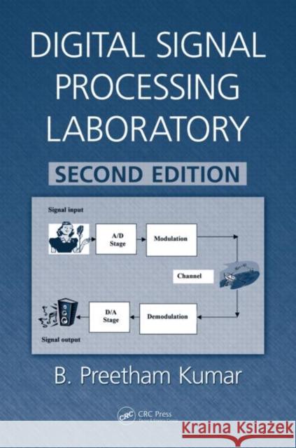 Digital Signal Processing Laboratory BPreetham Kumar 9781439817377  - książka