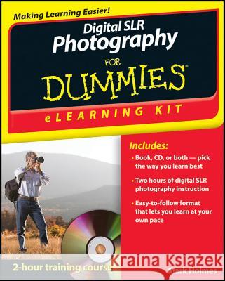 digital slr photography for dummies elearning kit  Mark Holmes 9781118073896  - książka