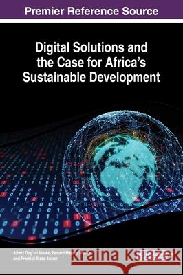 Digital Solutions and the Case for Africa's Sustainable Development  9781799829676 IGI Global - książka