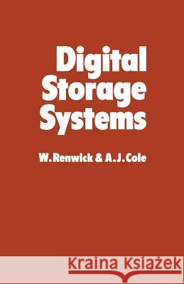 Digital Storage Systems W. Renwick 9789401168892 Springer - książka