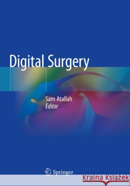 Digital Surgery Sam Atallah 9783030491024 Springer - książka