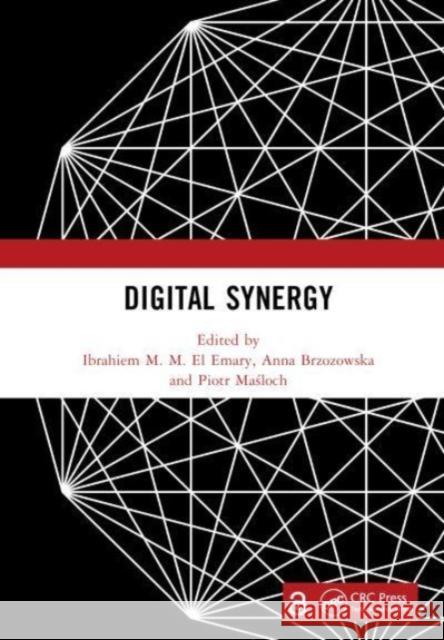 Digital Synergy Ibrahiem M Anna Brzozowska Piotr Maśloch 9781032576589 CRC Press - książka