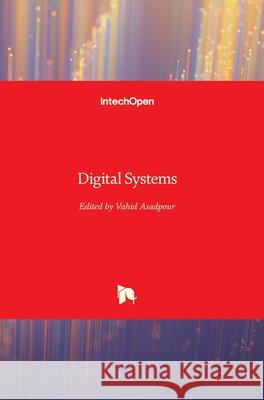 Digital Systems Vahid Asadpour 9781789845402 Intechopen - książka