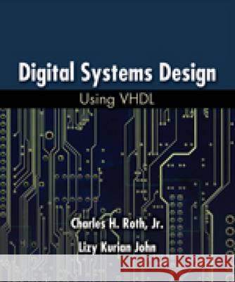 Digital Systems Design Using VHDL. Student Edition Jonathan ROTH 9780495244707  - książka