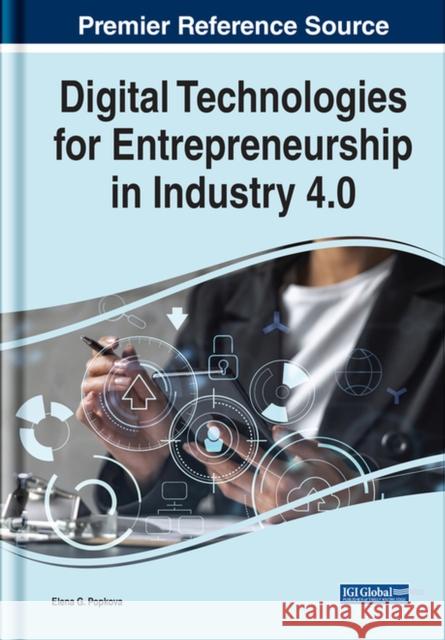Digital Technologies for Entrepreneurship in Industry 4.0  9781668442654 IGI Global - książka